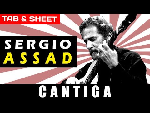 TAB/Sheet: Cantiga by Sergio Assad [PDF + Guitar Pro + MIDI]