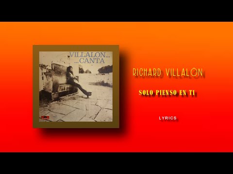 Solo Pienso En Ti - Lyrics - Richard Villalón