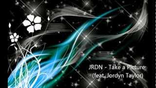 JRDN - Take a Picture (feat. Jordyn Taylor)