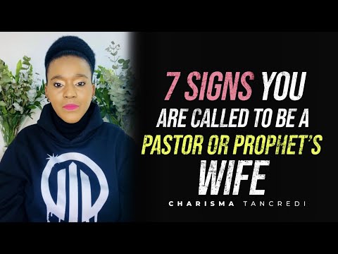 7 Signs You are Called to be a Prophet or Pastor's WIFE - Charisma  Tancredi