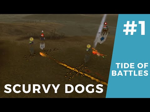 Tide of Battles #1 - How to Use Scurvy Dogs