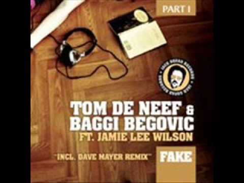 Baggi Begovic & Tom De Neef  ft. Jamie Lee Wilson - Fake (Dave Mayer Remix)