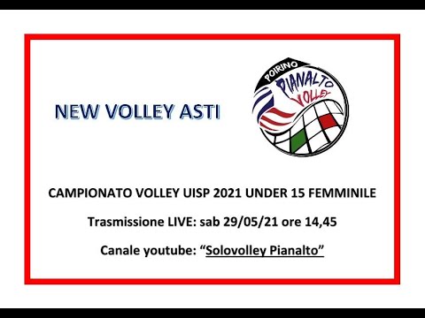 UISP VOLLEY FEMM UNDER 15: NEW VOLLEY ASTI - PIANALTO POIRINO