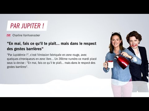 Par Jupidémie #031 - Mardi 12 mai 2020