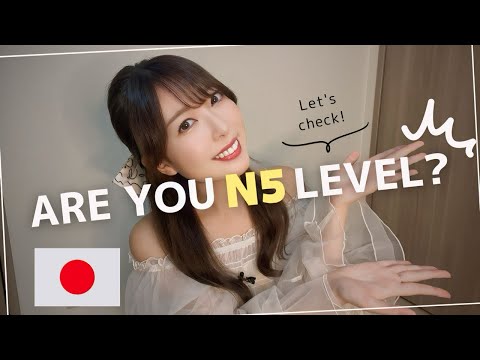 1. If you understand this, you are JLPT N5 level!