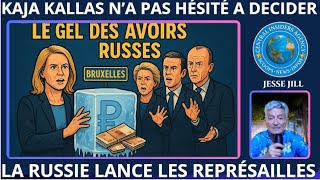 KAJA KALLAS N'HÉSITE PAS À DÉCLARER LE GEL DES AVOIRS RUSSES. LA RUSSIE PRÉPARE DES REPRÉSAILLES.