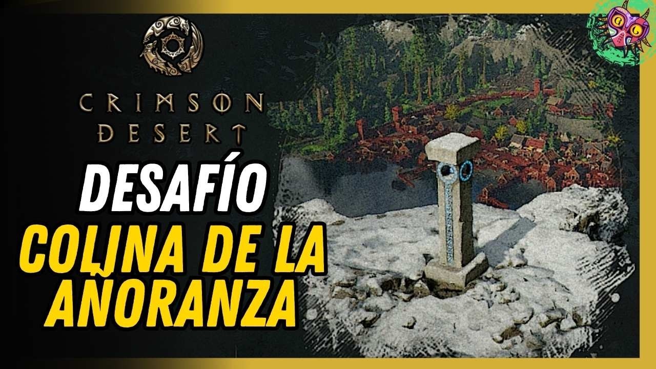 Colina De La Añoranza Ubicación Crimson Desert