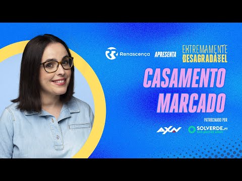 Casamento Marcado - Extremamente Desagradável