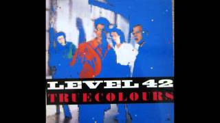 True Colours by Level 42 REMASTERED