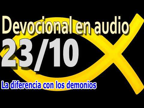 Devocional en audio 23/10 - La diferencia con los demonios