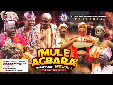 IMULE AGBARA EPISODE THREE #latest