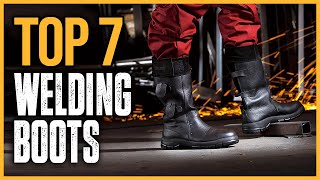 Top 7 Best Welding Boots in 2025