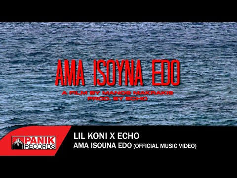 Lil Koni x Echo - Ama Isouna Edo - Official Music Video