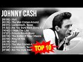 J O H N N Y C A S H 2023 MIX Top 10 Best Songs Greatest Hits Full Album