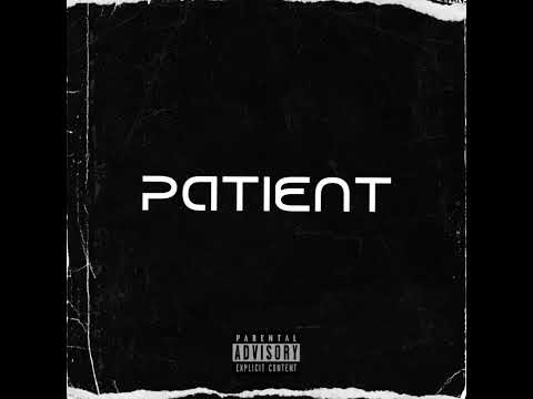 H7K - Patient (Royalpeufmusic)