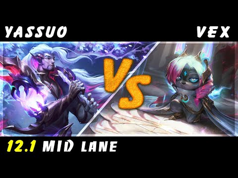 YASSUO - Yasuo vs Vex MID Patch 12.1 - Yasuo Gameplay