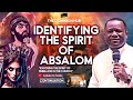 Identifying The Spirit Of Absalom Dr David Ogbueli Pastordavidogbueli Dominioncity Jesus Fy