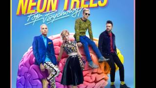 Neon Trees ~ Text Me in the Morning ~ Pop Psychology