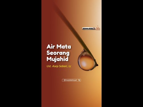 Air Mata Seorang Mujahid - Ust. Asep Sobari, Lc #Short