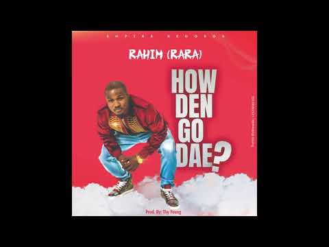 Rahim de Wizard HOW DEN GO DAE