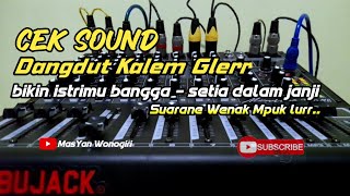 Download lagu CEK SOUND DANGDUT KALEM GLER - Bikin istrimu bangga - Setia dalam janji - SUARANE WENAK MPUK LUR mp3 Download lagu CEK SOUND DANGDUT KALEM GLER - Bikin istrimu bangga - Setia dalam janji - SUARANE WENAK MPUK LUR mp3