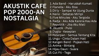 Download lagu LAGU AKUSTIK POP INDONESIA 🎸 NOSTALGIA 2000AN TEMAN SANTAI DI CAFE mp3
