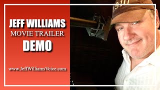 Movie Trailer Voiceover Demo Reel | Jeff Williams - Voice Actor