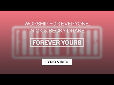 Forever Yours - Youtube Lyric Video