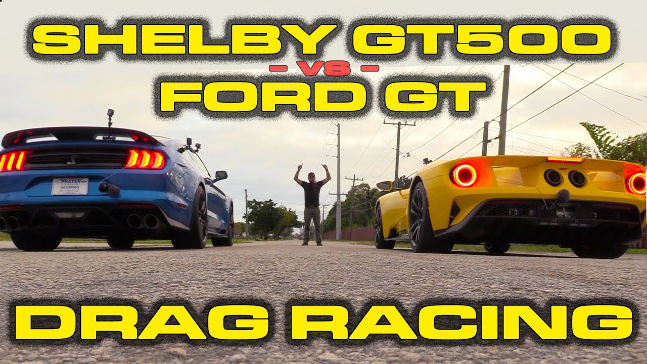 GT500 vs GT * 2020 Ford Mustang Shelby GT500 vs 2018 Ford GT Drag Racing * PLUS 60-130 MPH Data