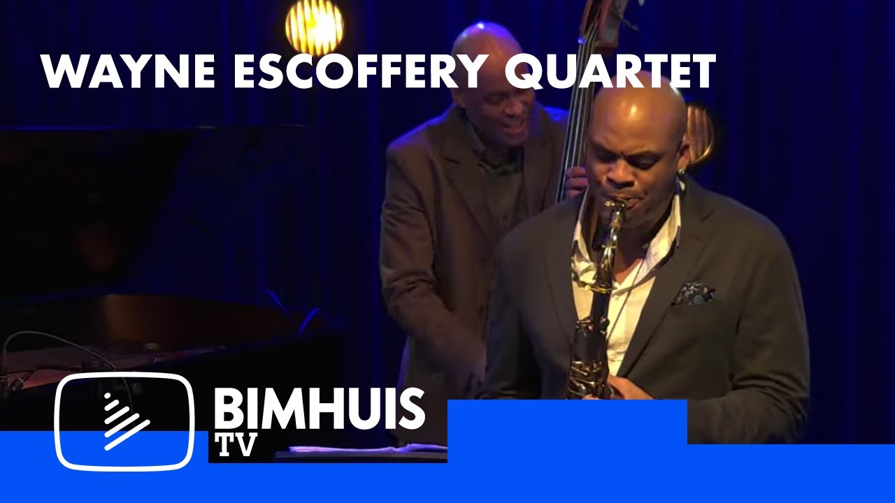 BIMHUIS TV Presents: WAYNE ESCOFFERY QUARTET
