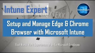 Session 4 - Setup, Configure and Manage Edge and Chrome Browser with Microsoft Intune v1