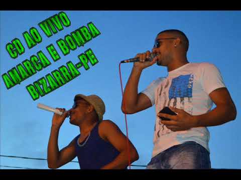 (CD PRA PAREDÃO) AMARCA E BOMBA (AO VIVO EM BIZARRA-PE)