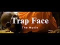 Trap Face The Movie Untold Story Full Hood Movie