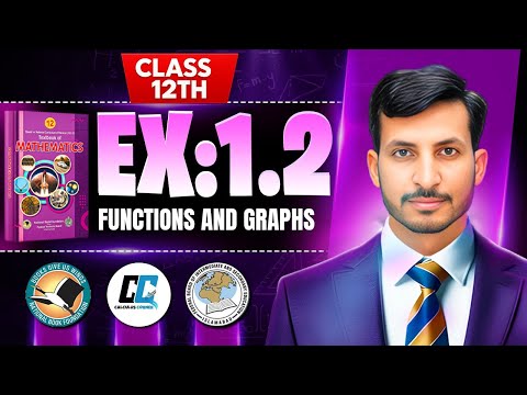 Exercise 1.2 Class 12 maths || NBF New Book 2025 || ex 1.2 Class 12 maths NBF || by Calculus Corner