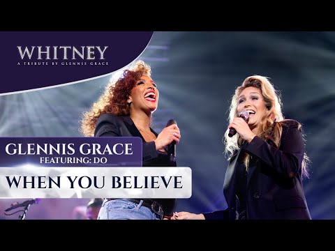 When You Believe (ft. Do) - WHITNEY - a tribute by Glennis Grace