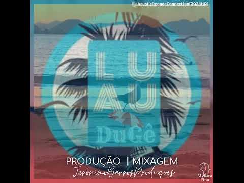 Pout·Porri  Duoroots, Maneva, TriboDeJah, Natiruts │ LuauVirtual AcusticoReggae