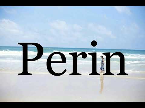 How To Pronounce Perin🌈🌈🌈🌈🌈🌈Pronunciation Of Perin