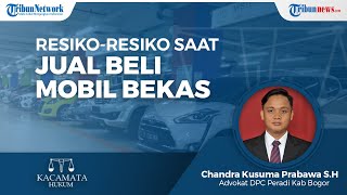 Risiko-risiko yang Timbul saat Melakukan Transaksi Jual Beli Mobil Bekas