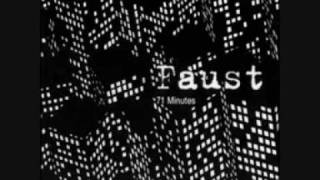 Faust  -  Laüft... Heißt Das es Laüft Oder es Kommt Bald... Laüft