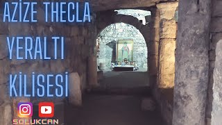 AZİZE THECLA YERALTI KİLİSESİ/ MERSİN