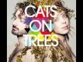 Cats on trees - Burn 