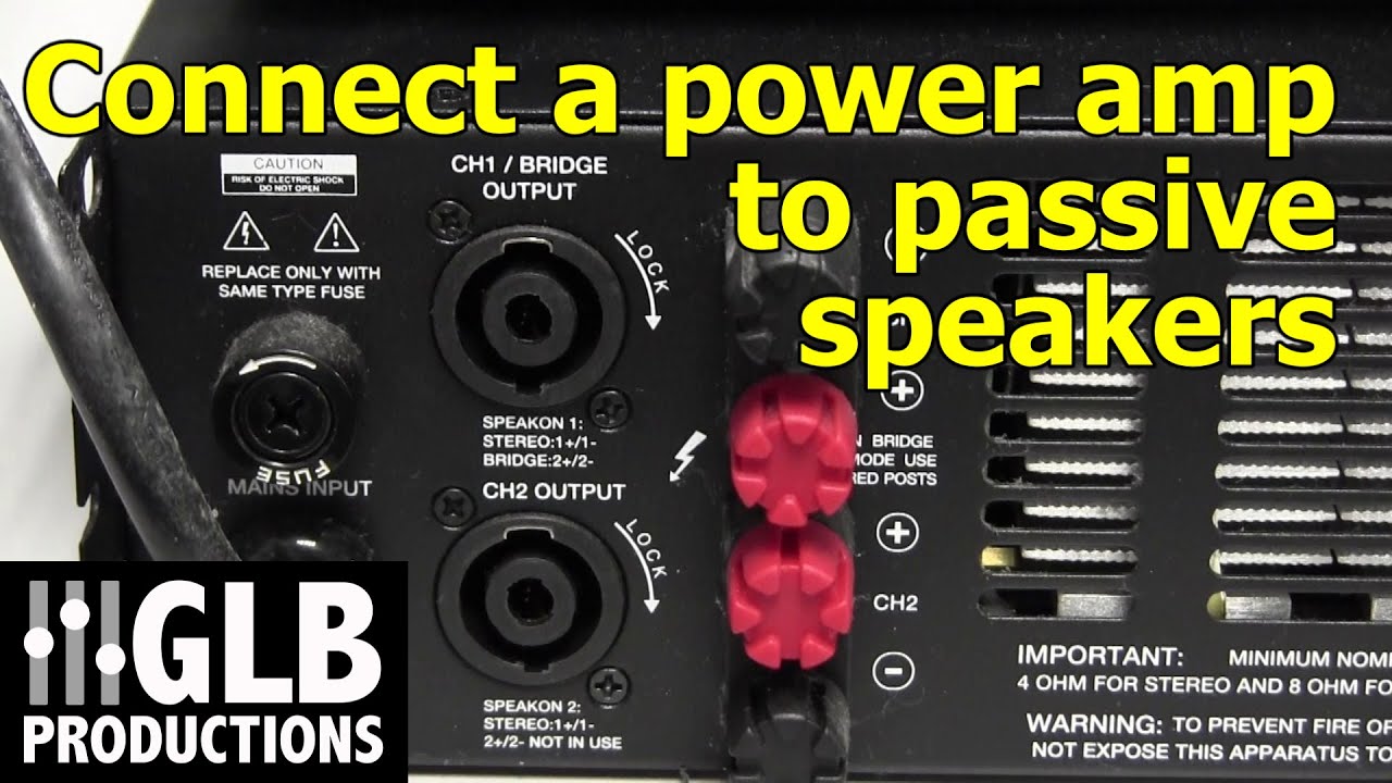 How to connect a power amplifier to passive loudspeakers