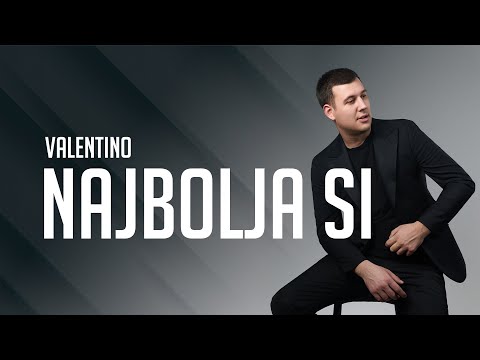 Valentino - NAJBOLJA SI - (Offical Lyrics Video) / Album 2026