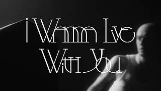 Opus Kink - I Wanna Live With You video