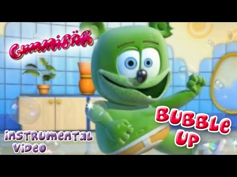 Gummibär - Bubble Up - Instrumental Video
