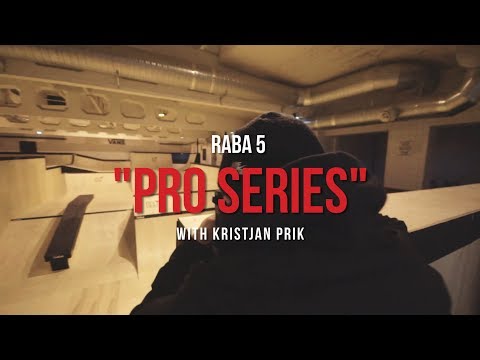 Raba 5 Pro Series Ep. 04 - Kristjan Prik (2018)