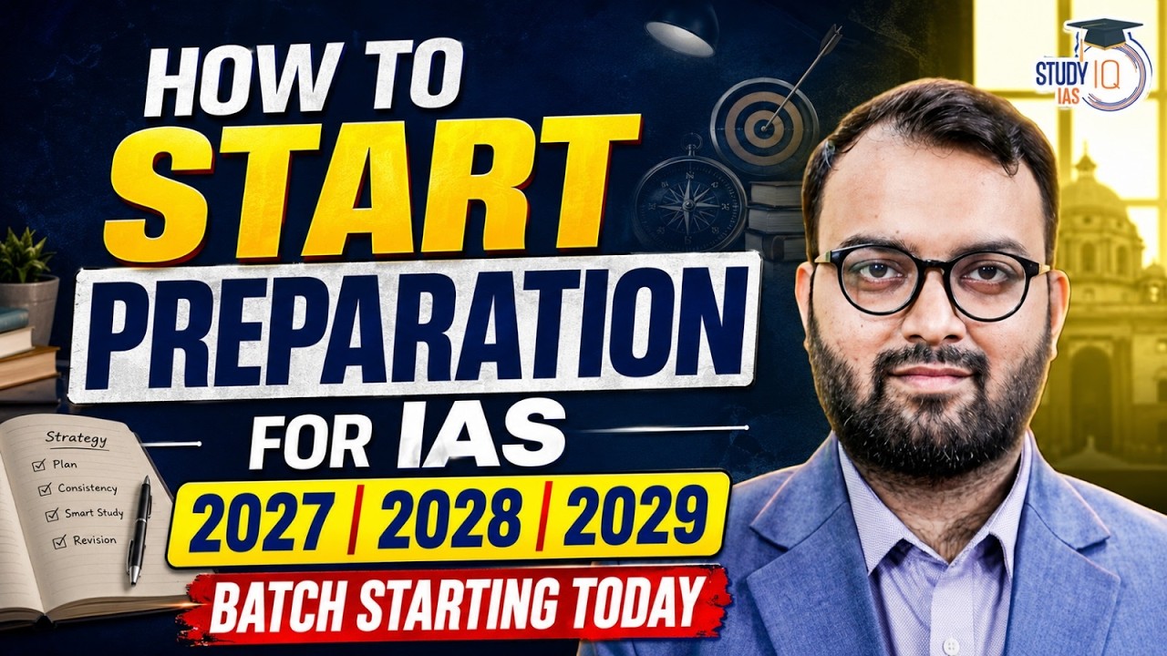 Best Way to Start Your UPSC Preparation for 2027, 2028 & 2029 | StudyIQ IAS
