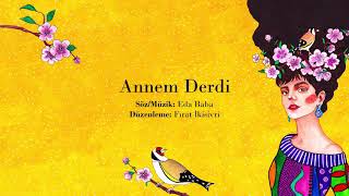 Eda Baba - Annem Derdi