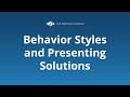 Behavior Styles And Presenting Solutions