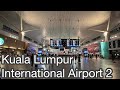 4K Walking Around Kuala Lumpur International Airport 2 In Aug 2022